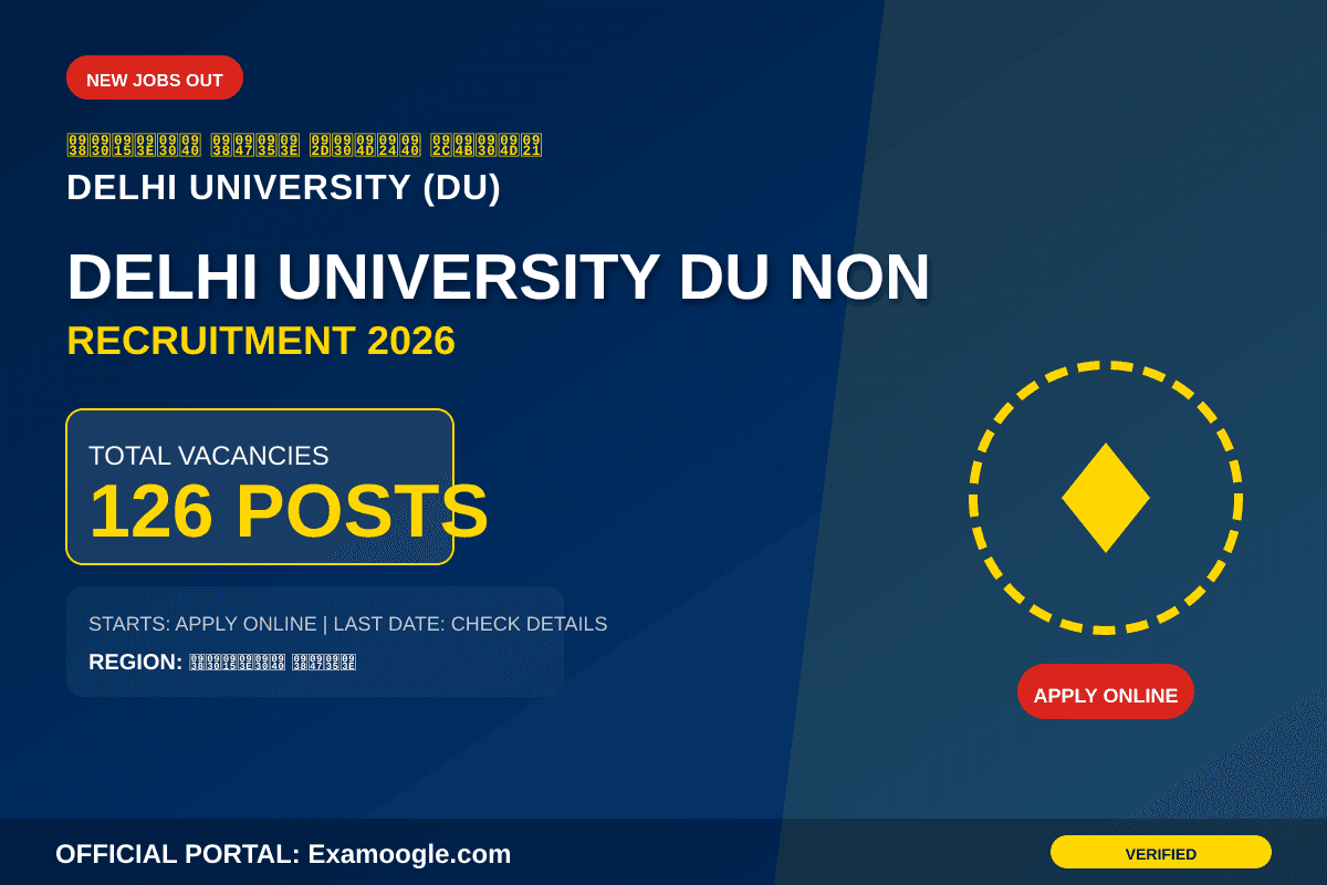 Delhi University Non-Teaching Recruitment 2026: Apply Online for 126 Posts
