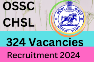 OSSC CHSL Recruitment 2024